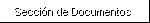 Sección de Documentos